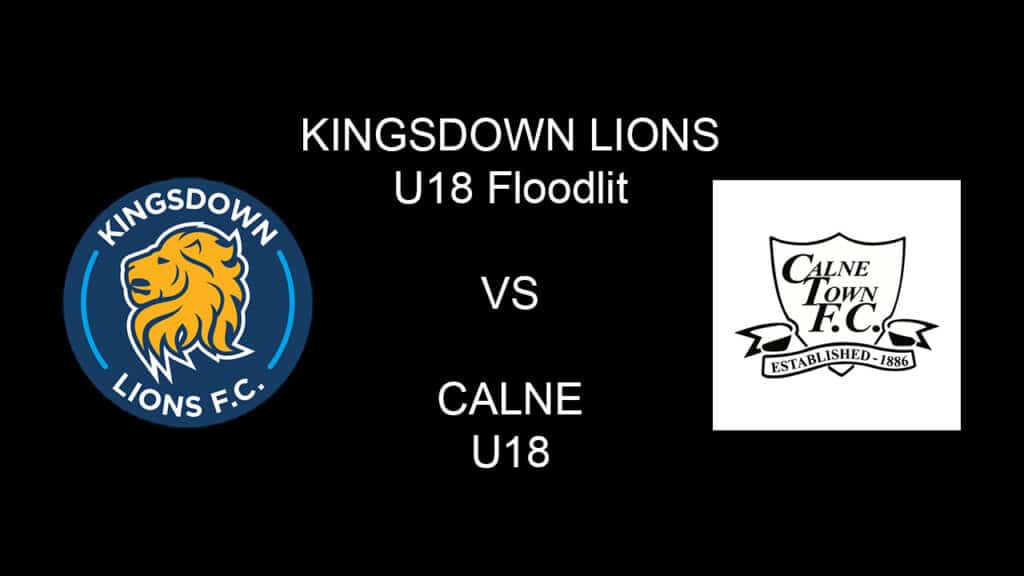 Kingsdown Lions U18 Flootlit v Calne